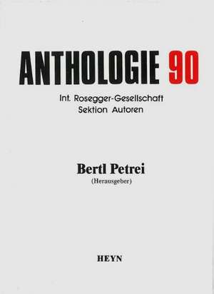 Anthologie 90 de Bertl Petrei