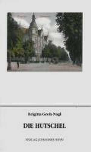 Die Hutschel de Brigitta Groh-Nagl