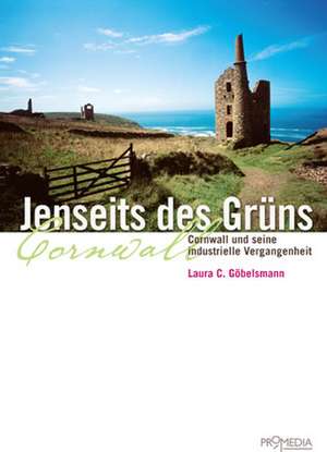 Jenseits des Grüns de Laura C. Göbelsmann