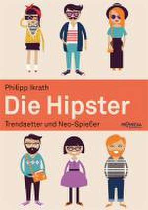 Die Hipster de Philipp Ikrath