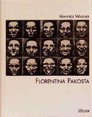 Florentina Pakosta de Manfred Wagner