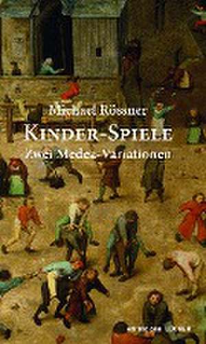 Kinder-Spiele de Michael Rössner