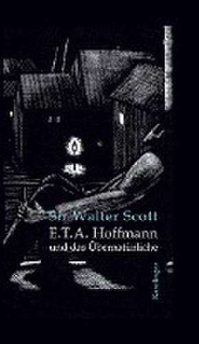 E.T.A. Hoffmann und das Übernatürliche de Walter Scott