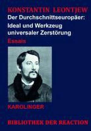 Der Durchschnittseuropäer: de Konstantin Leontjew