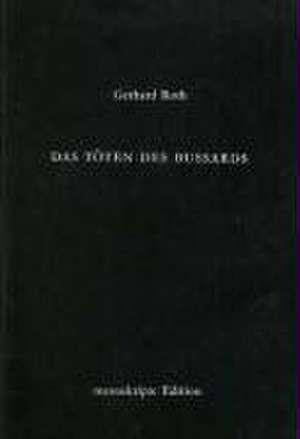 Das Töten des Bussards de Gerhard Roth