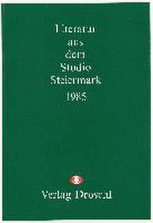 Literatur aus dem Studio Steiermark 1985 de Heinz Hartwig