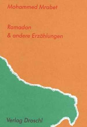 Ramadan und andere Erzählungen de Klaus Schachner