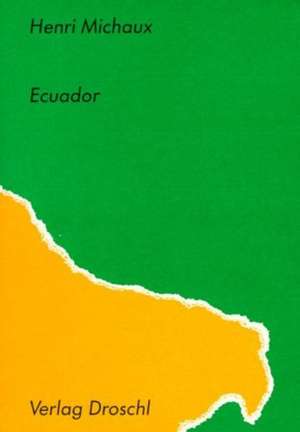 Ecuador de Henri Michaux