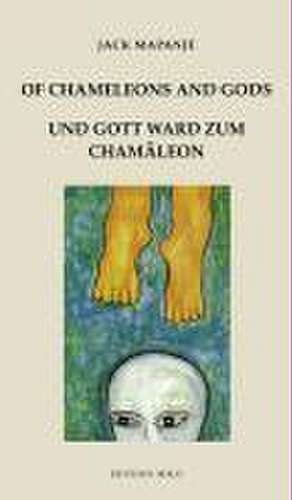 Of chameleons and gods /Und Gott ward zum Chamäleon de Jack Mapanje