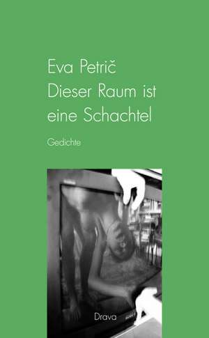 Dieser Raum ist eine Schachtel de Eva Petric