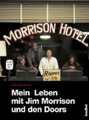 Mein Leben mit Jim Morrison und den Doors de John Densmore