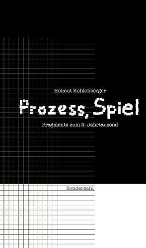 Prozeß, Spiel de Helmut Kohlenberger