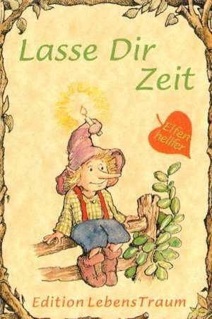 Elfenhellfer. Lasse dir Zeit de Linus Mundy