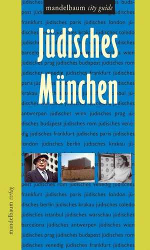 Jüdisches München de Alexander Kluy