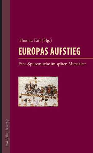 Europas Aufstieg de Thomas Ertl