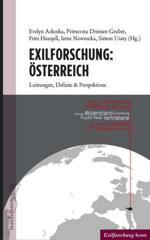 Exilforschung: Österreich de Evelyn Adunka