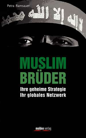 Muslim Brüder de Petra Ramsauer