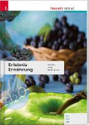 Erlebnis Ernährung HH/HW/FW de Anita Reischl