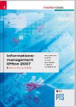 Informationsmanagement Office 2007 PTS de Robert Pesendorfer