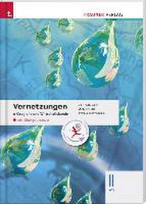 Vernetzungen - Geografie und Wirtschaftskunde 2 HTL inkl. Übungs-CD-ROM de Manfred Derflinger