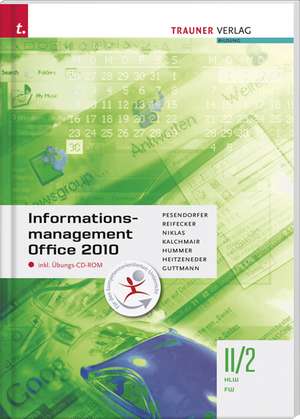 Informationsmanagement Office 2010 II/2 de Robert Pesendorfer