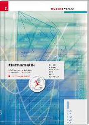 Mathematik I HLW/HLT/HLM/ALM/HLK inkl. Übungs-CD-ROM de Freidrich Tinhof