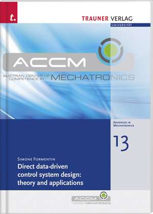 Direct data-driven control system design: theory and applications de Simone Formentin