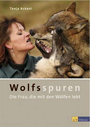 Wolfsspuren de Tanja Askani