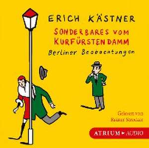 Sonderbares vom Kurfürstendamm de Erich Kästner