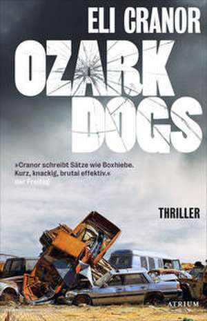 Ozark Dogs de Eli Cranor