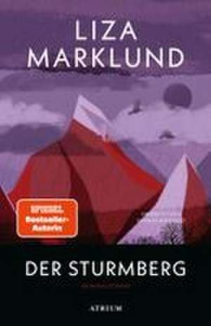 Der Sturmberg de Liza Marklund