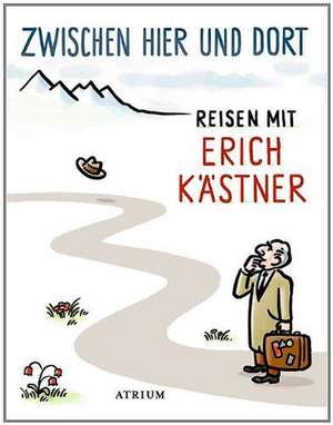 Zwischen hier und dort de Erich Kästner