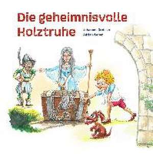 Die geheimnisvolle Holztruhe de Johannes Greisser