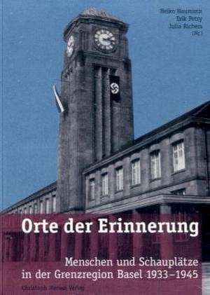 Orte der Erinnerung de Heiko Haumann