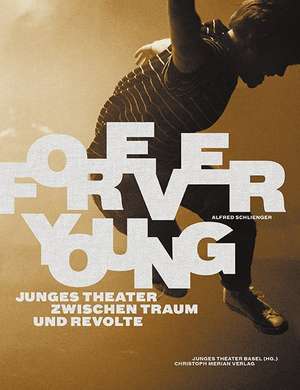 Forever Young de Alfred Schlienger
