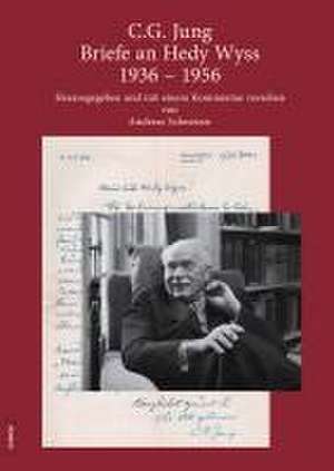 C.G. Jung: Briefe an Hedy Wyss 1936 - 1956 de Carl Gustav Jung