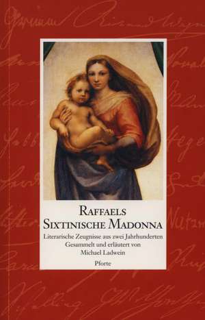 Raffaels Sixtinische Madonna de Michael Ladwein