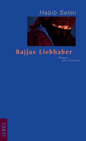 Bajjas Liebhaber de Habib Selmi