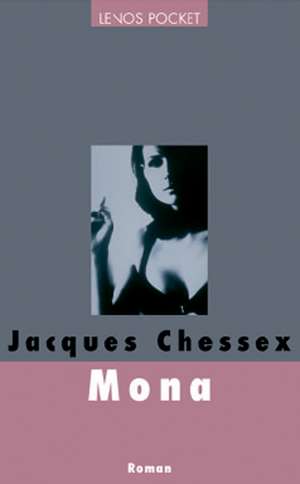 Mona de Jacques Chessex