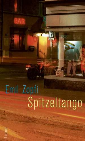 Spitzeltango de Emil Zopfi