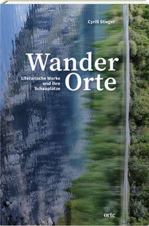 WanderOrte de Cyrill Stieger