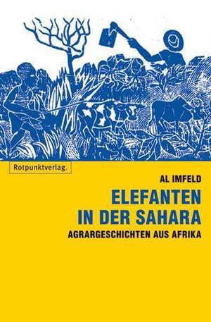 Elefanten in der Sahara de Al Imfeld