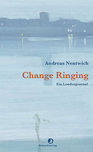 Change Ringing de Andreas Nentwich