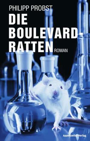 Die Boulevard-Ratten de Philipp Probst