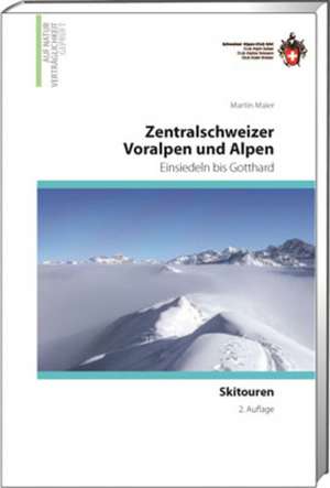 Zentrlaschweizer Voralpen und Alpen de Martin Maier