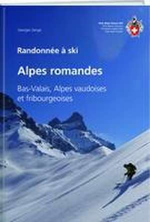 Randonnée à ski Alpes romandes de Georges Sanga