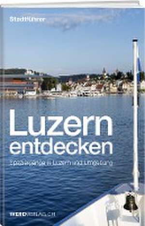 Luzern entdecken de Paul Rosenkranz