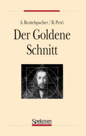 Der goldene Schnitt de Albrecht Beutelspacher