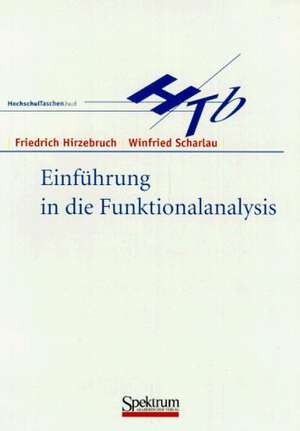 Einführung in die Funktionalanalysis de Friedrich Hirzebruch