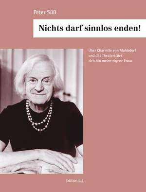 Nichts darf sinnlos enden! de Peter Süss